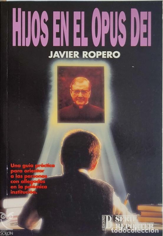 Libros: Hijos en el Opus Dei - Javier Ropero - Foto 1