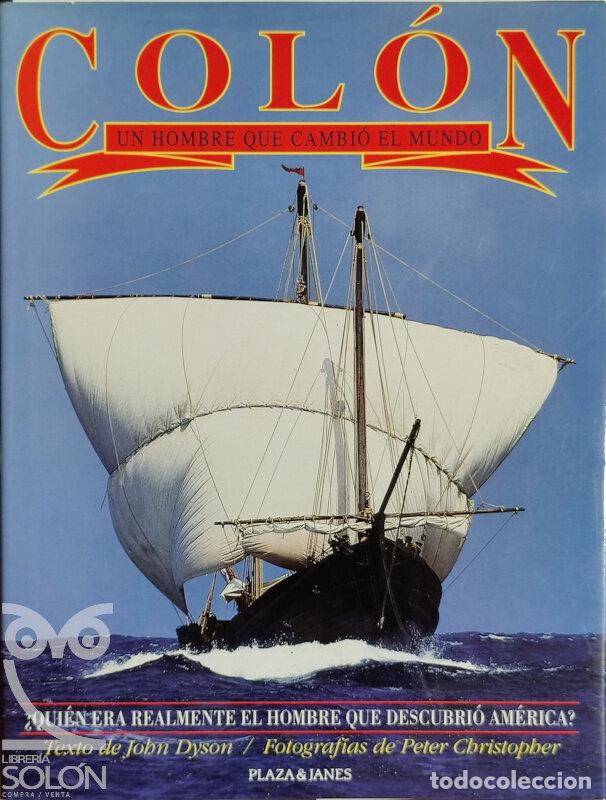 Libros: Col&oacute;n. Un hombre que cambi&oacute; el mundo - John Dyson / Peter Christopher - Foto 1