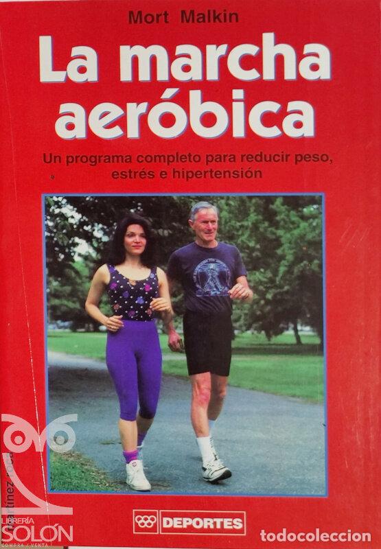 Libros: La marcha aer&oacute;bica - Mort Malkin - Foto 1