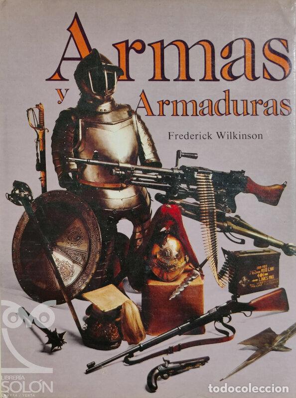 Libros: Armas y armaduras - Frederik Wilkinson - Foto 1