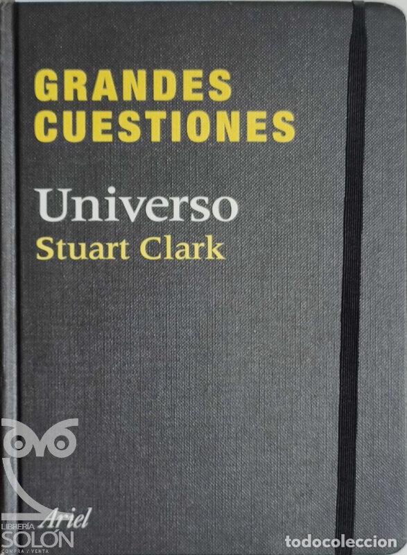 Libros: Grandes cuestiones. Universo - Stuart Clark - Foto 1