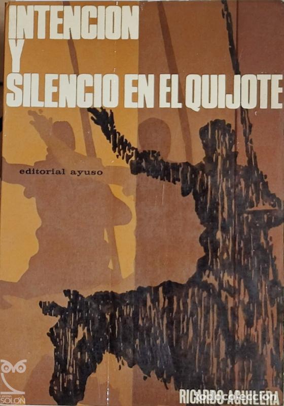 Libros: Intenci&oacute;n y silencio en El Quijote - Ricardo Aguilera - Foto 1