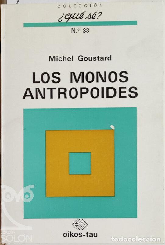 Libros: Los monos antropoides - Michel Goustard - Foto 1