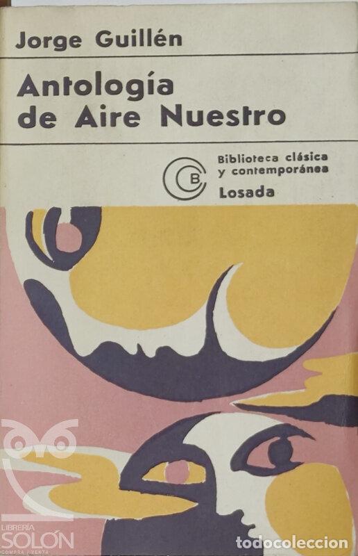 Libros: Antolog&iacute;a de Aire Nuestro - Jorge Guill&eacute;n - Foto 1