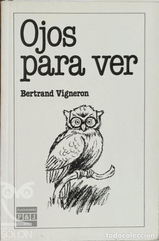 Libros: Ojos para ver - Bertrand Vigneron - Foto 1