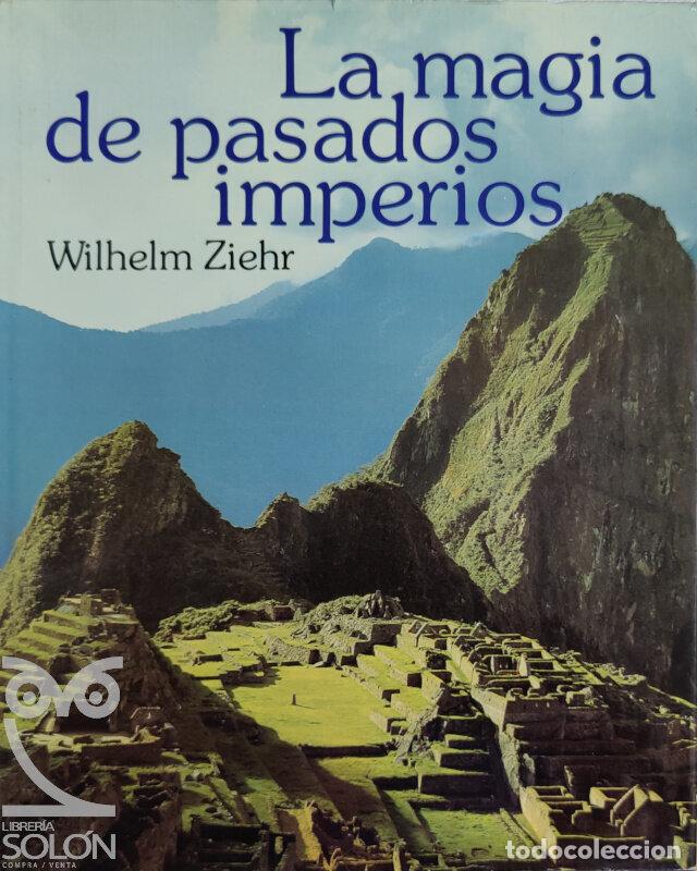 Libros: La magia de pasados imperios - Wilhelm Ziehr - Foto 1