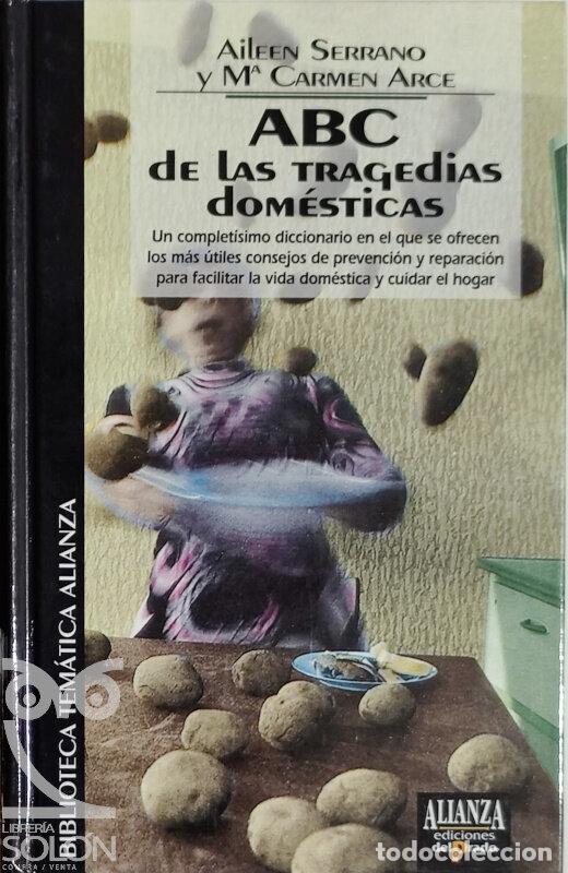 Libros: ABC de las tragedias dom&eacute;sticas - Aileen Serrano / Mar&iacute;a Carmen Arce - Foto 1
