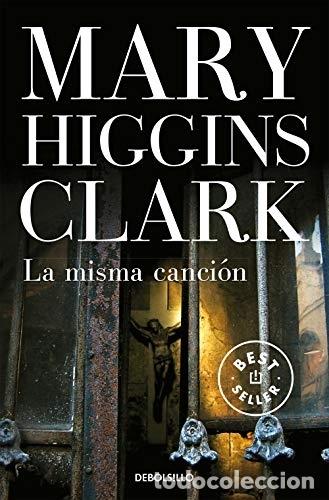 Libros: La misma canci&oacute;n - Higgins Clark, Mary - Foto 1