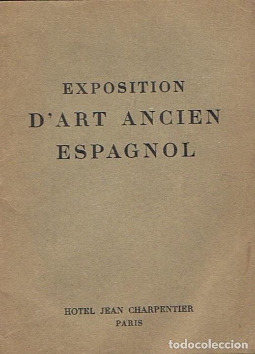 Libros: EXPOSITION D&rsquo;ART ANCIEN ESPAGNOL. - Catalogo. - Foto 1