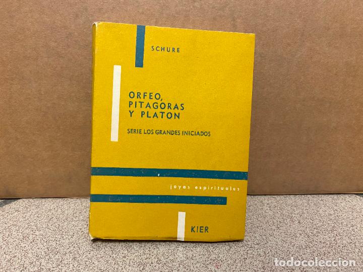 Libros: &rdquo;Orfeo, Pit&aacute;goras y Plat&oacute;n.&rdquo; - &rdquo;Shur&eacute;, Edouard.&rdquo;