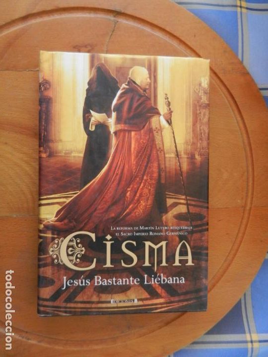 Libros: CISMA - JES&Uacute;S BASTANTE LI&Eacute;BANA - EDICIONES B 1&ordf; EDICI&Oacute;N 2008. - Foto 1