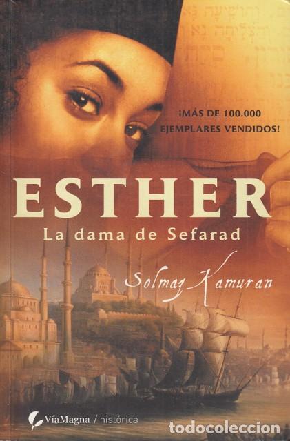 Libros: ESTHER. LA DAMA DE SEFARAD - KAMURAN, SOLMAZ - Foto 1