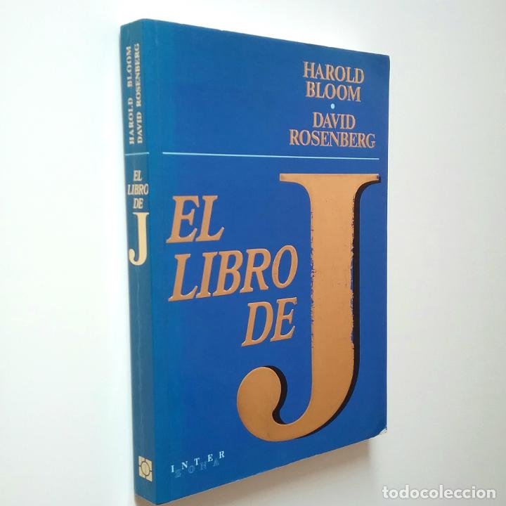 Libros: Harold Bloom - David Rosenberg - El libro de J - Foto 1