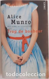Libros: Trop de bonheur - Alice Munro - Foto 1