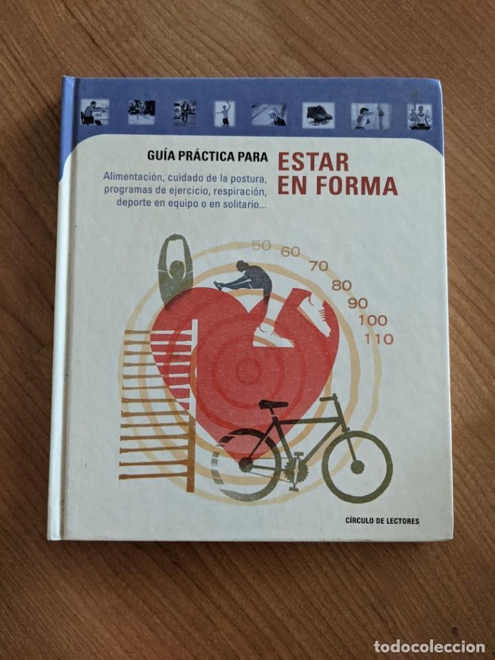 Libros: GU&Iacute;A PR&Aacute;CTICA PARA ESTAR EN FORMA, C&Iacute;RCULO DE LECTORES - Foto 1