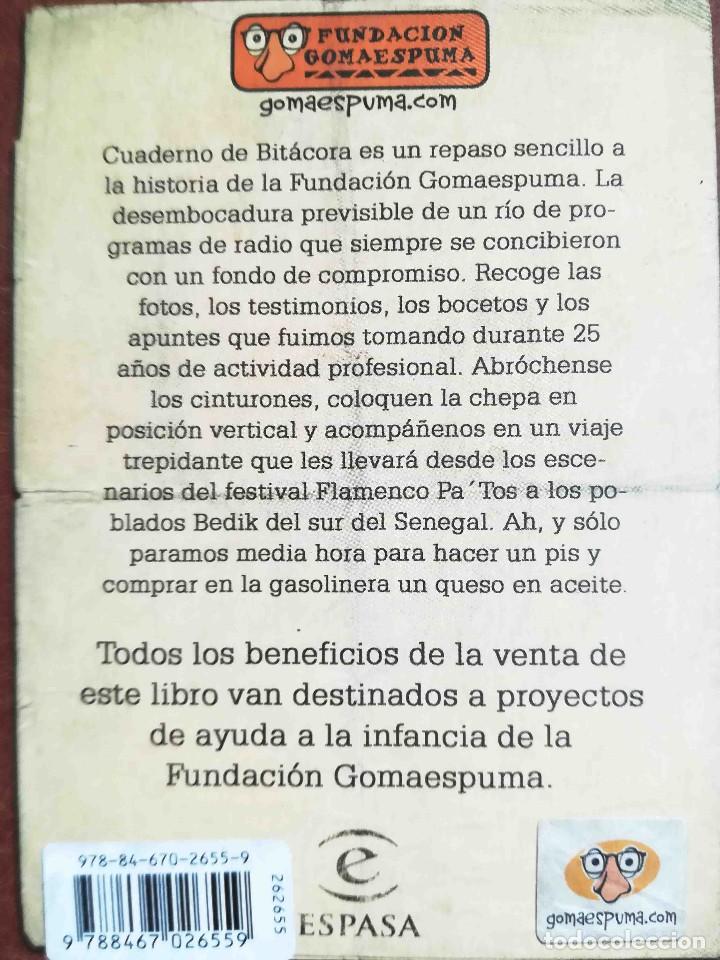 Libros: Cuaderno de bit&aacute;cora. Fundaci&oacute;n Gomaespuma. Espasa Calpe 2007. - Foto 6