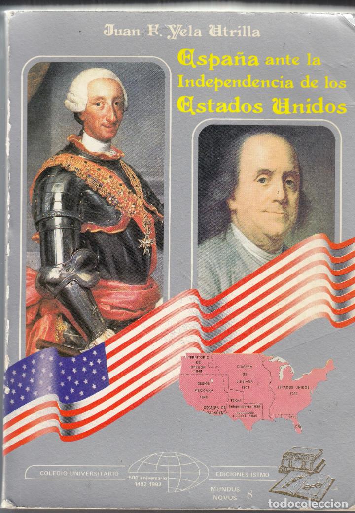 Libros: ESPA&Ntilde;A ANTE LA INDEPENDENCIA DE LOS ESTADOS UNIDOS-ABO