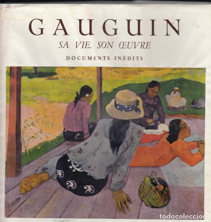 Libros: GAUGUIN-SA VIE, SON OEUVRE-DOCUMENTS IN&Eacute;DITS- WILDENSTEIN. ABO