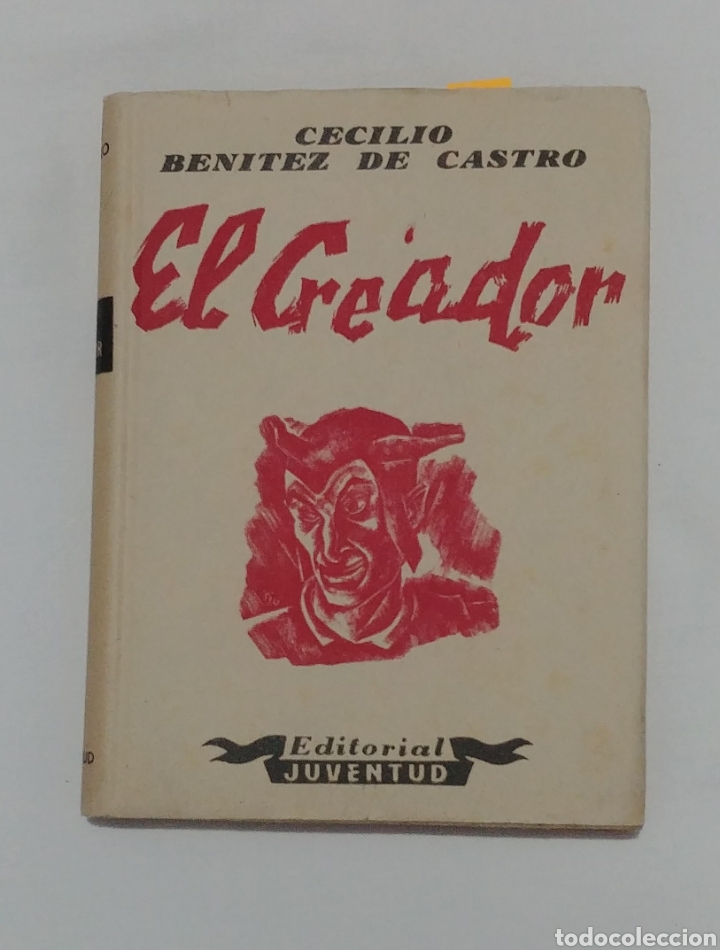 Libros: EL CREADOR. CECILIO BENITEZ DE CASTRO - Foto 1