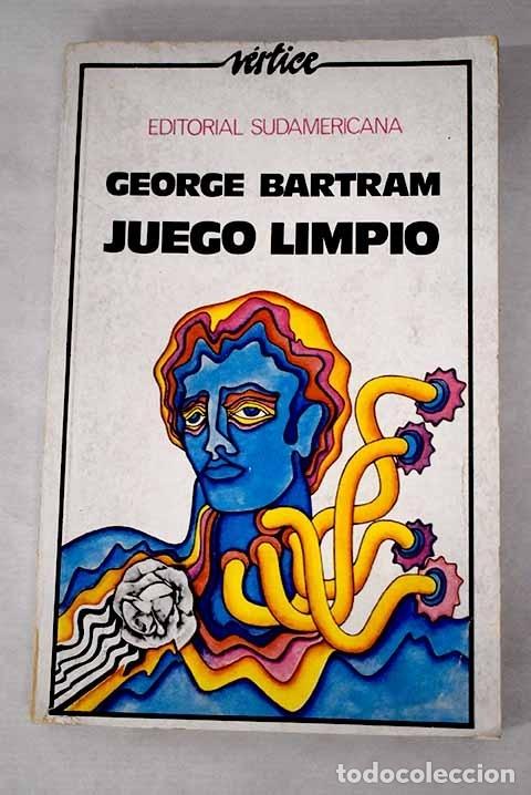 Libros: Juego limpio.- Bartram, George - Foto 1