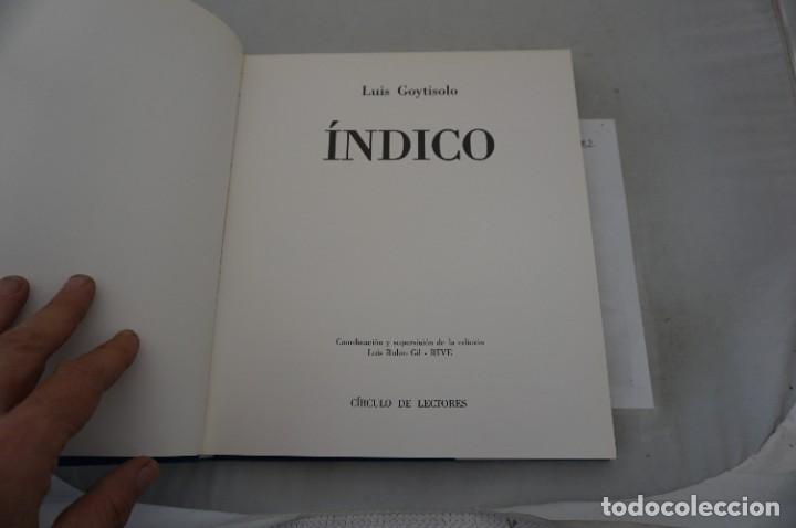 Libros: 13D/ &Iacute;NDICO - LUIS GOYTISOLO / CIRCULO DE LECTORES - Foto 5