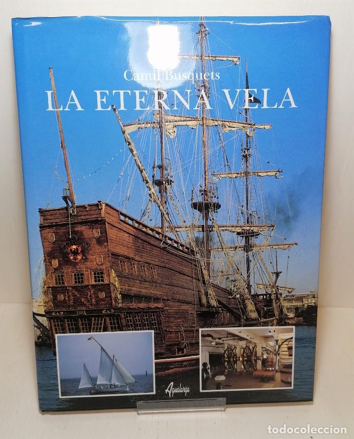 Libros: Libro: &rdquo;La eterna vela&rdquo; de Camil Busquets edit. Agualarga - Foto 1