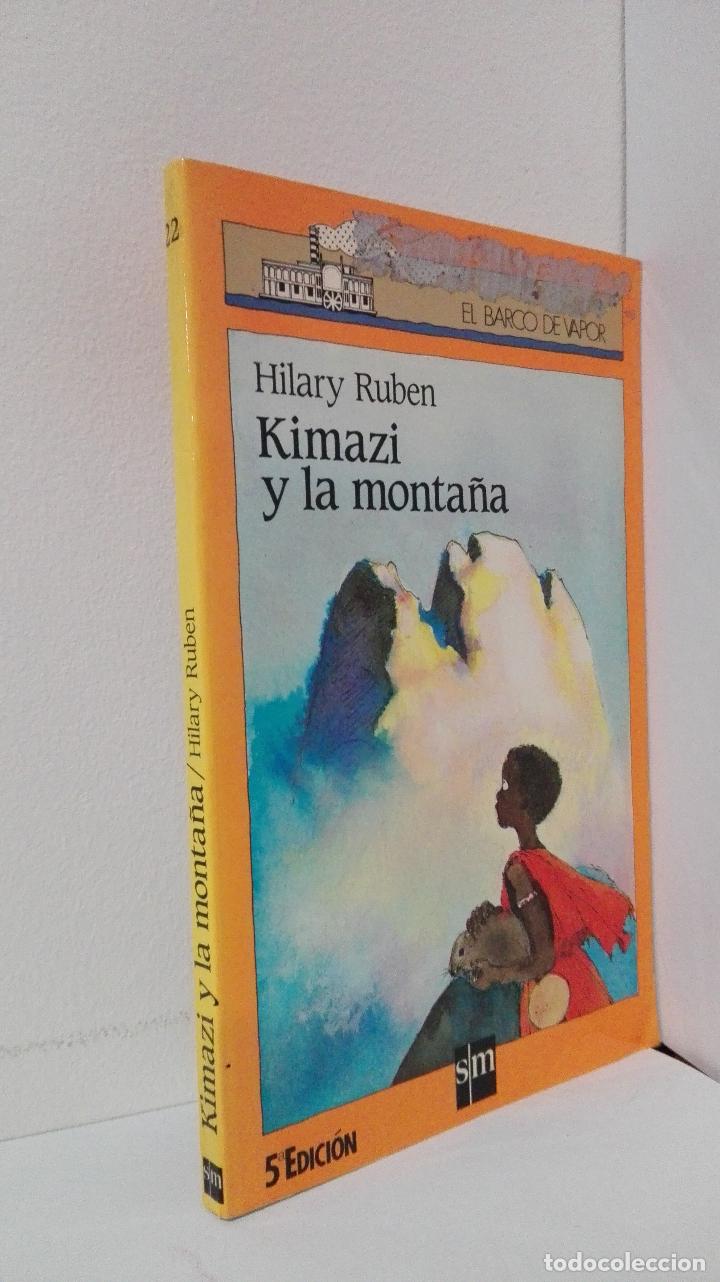 Libros: KIMAZI Y LA MONTA&Ntilde;A - Ruben, Hilary - Foto 1
