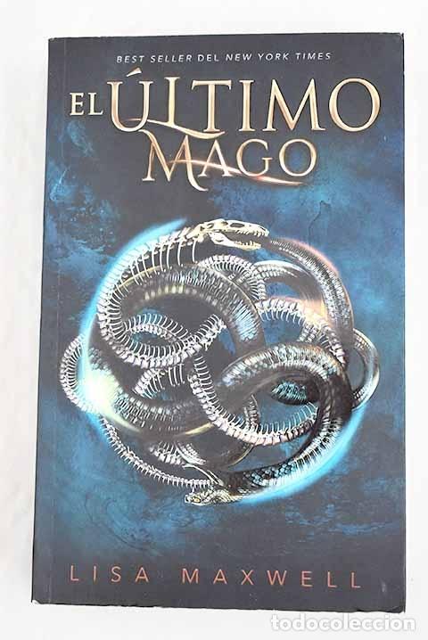 Libros: El &uacute;ltimo mago.- Maxwell, Lisa - Foto 1