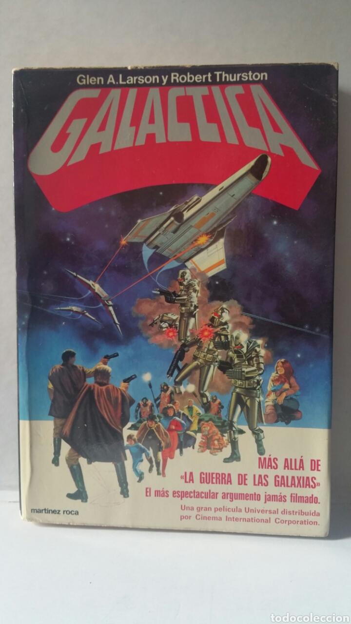 Libros: Galactica. Glen A. Larson y Thurston, ediciones Mart&iacute;nez Roca 1978. - Foto 1