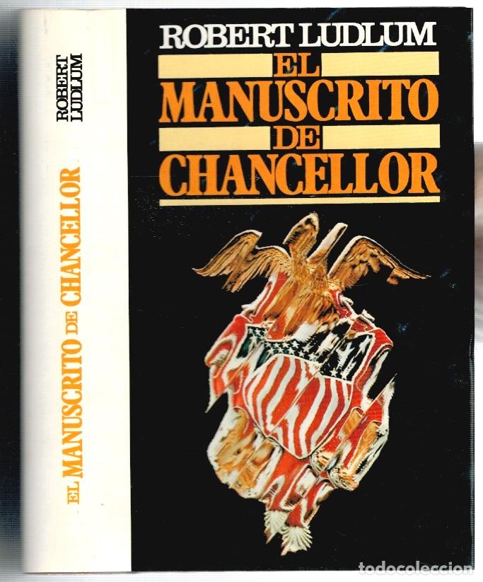 Libros: El manuscrito de Chancellor - Robert Ludlum - Foto 1