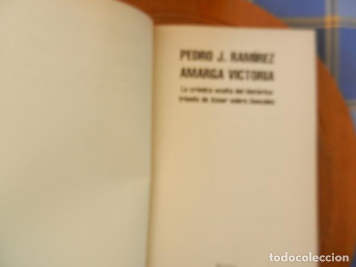 Libros: AMARGA VICTORIA - PEDRO J. RAM&Iacute;REZ - PLANETA 2000. - Foto 2