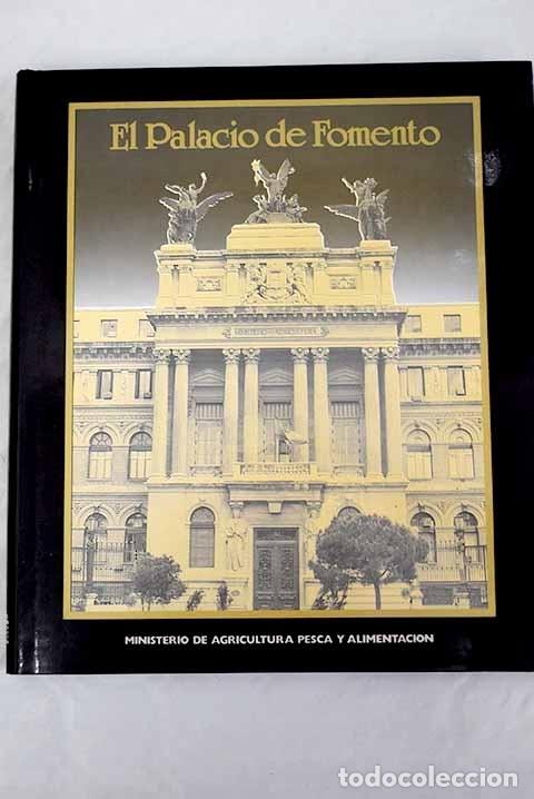 Libros: El Palacio de Fomento.- Arbex, Juan Carlos - Foto 1