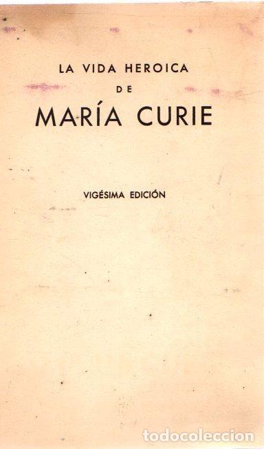 Libros: La vida heroica de Mar&iacute;a Curie - NO CONSTA AUTOR - Foto 1