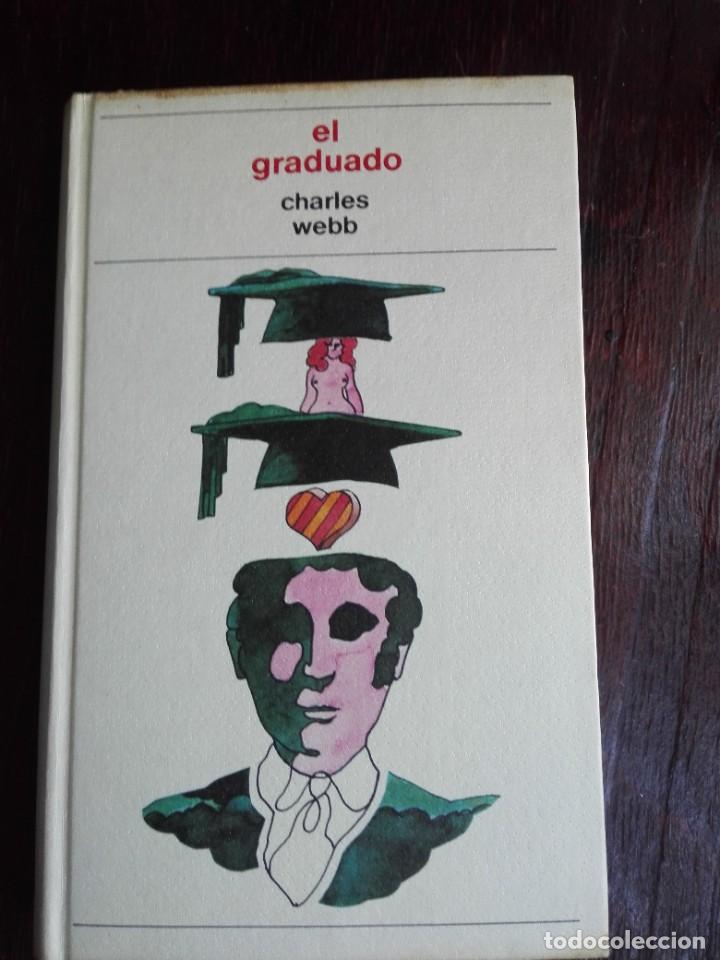 Libros: El graduado por Charles Webb 1973 - Foto 1