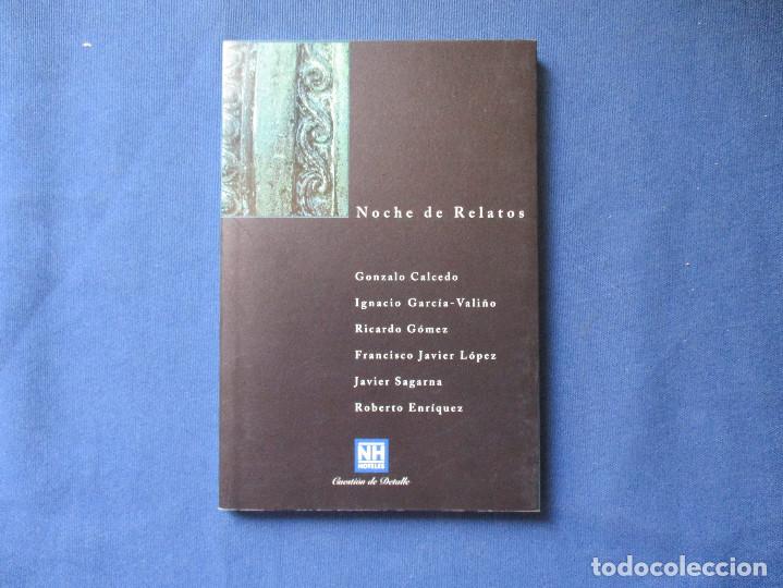 Libros: NOCHE DE RELATOS 11 - GONZALO CALCEDO, RICARDO G&Oacute;MEZ, JAVIER SAGARNA, ROBERTO ENR&Iacute;QUEZ...