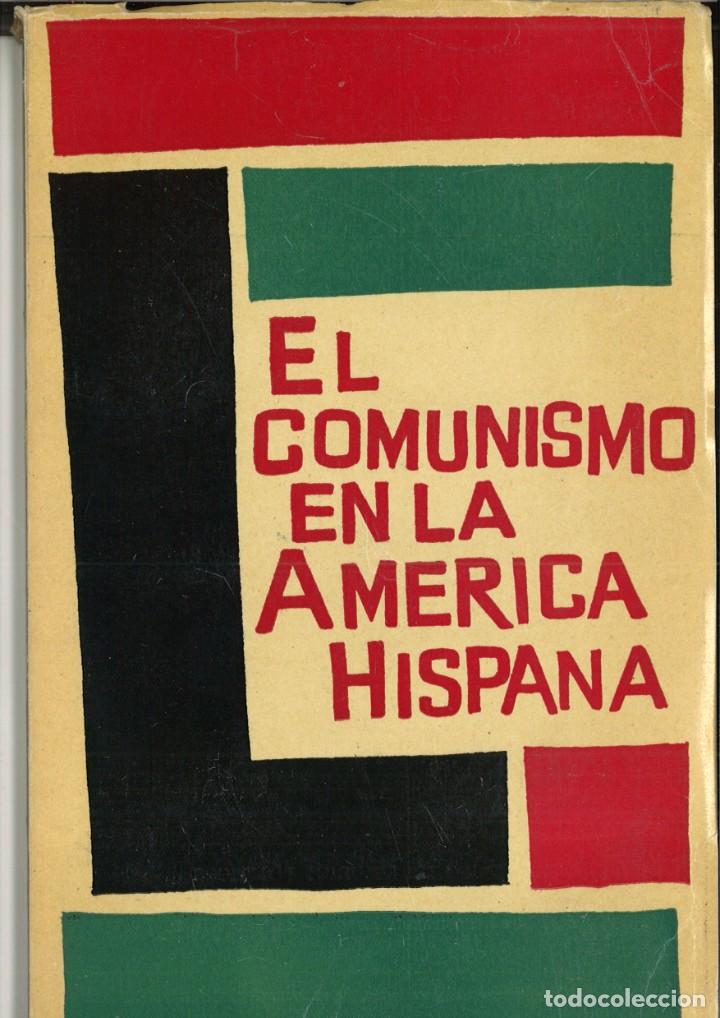 Libros: EL COMUNISMO EN LA AM&Eacute;RICA HISPANA. J. F. C. - Foto 1