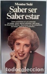 Libros: Saber ser, saber estar - Montse Sol&aacute; - Foto 1