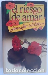 Libros: El riesgo de amar - Jennifer Wilde - Foto 1
