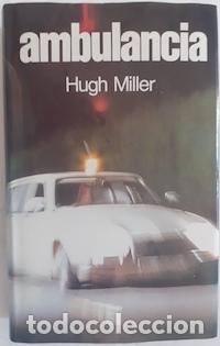 Libros: Ambulancia - Hugh Miller - Foto 1