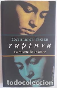 Libros: Ruptura. La muerte de un amor - Catherine Texier - Foto 1