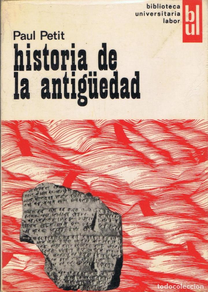 Libros: Petit. Paul - HISTORIA DE LA ANTIG&Atilde;�EDAD - Foto 1