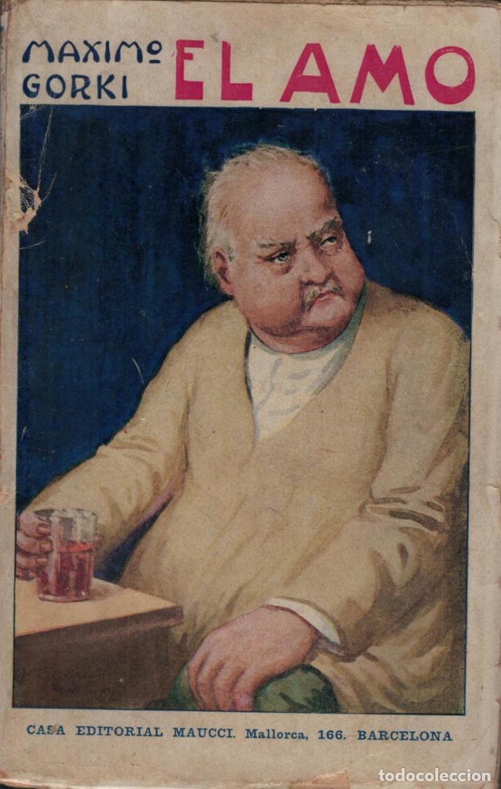 Libros: Gorki. M&Atilde;&iexcl;ximo - EL AMO (P&Atilde;&iexcl;ginas vividas) - Foto 1