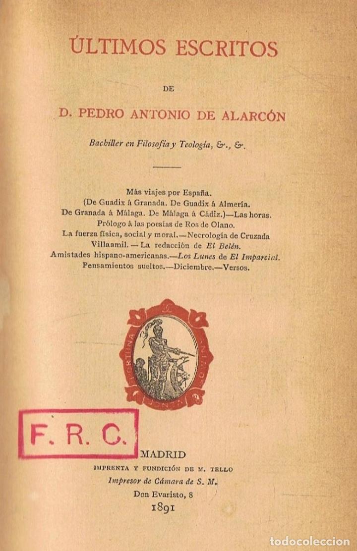 Libros: Alarc&Atilde;&sup3;n. Pedro Antonio de - &Atilde;�LTIMOS ESCRITOS - Foto 1