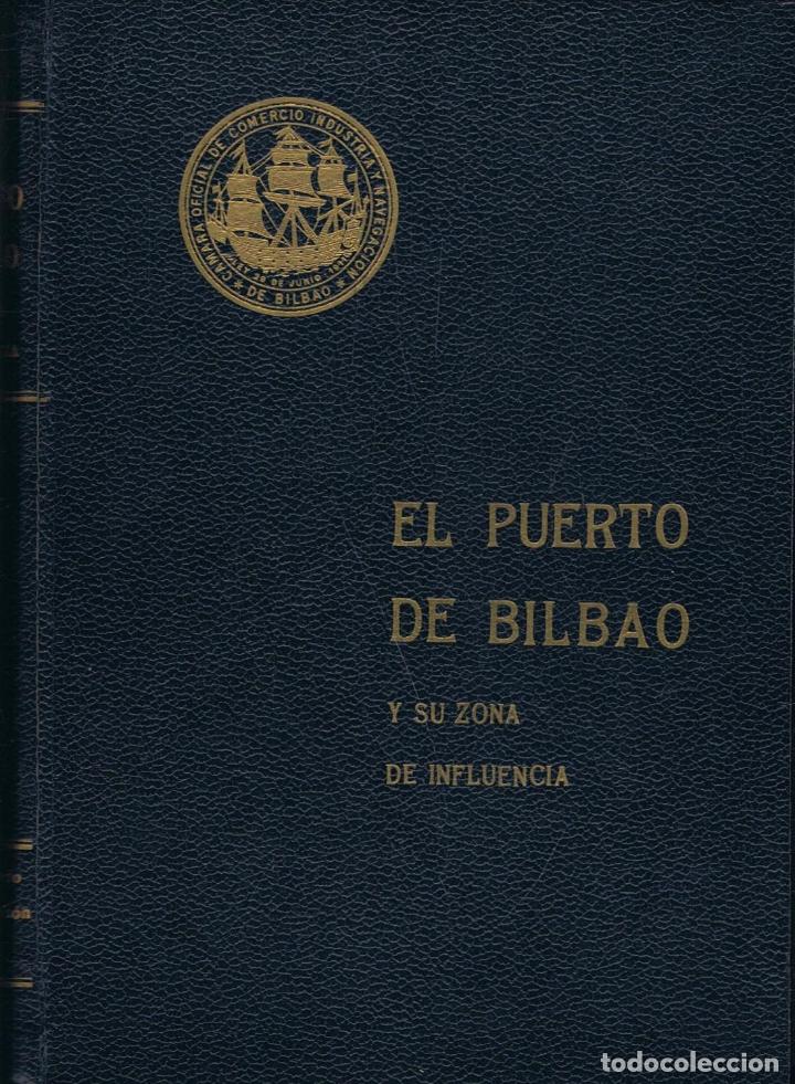 Libros: AA.VV - EL PUERTO DE BILBAO Y SU ZONA DE INFLUENCIA - Foto 1
