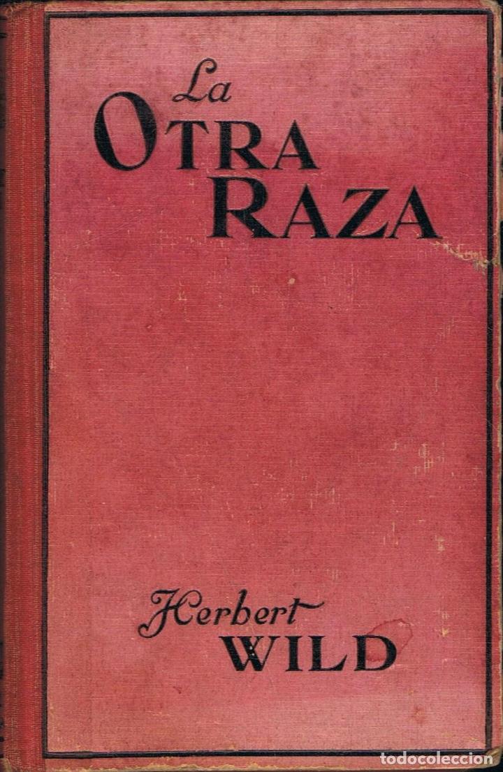 Libros: Wild. Herbert - LA OTRA RAZA - Foto 1