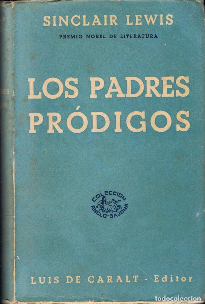 Libros: Lewis. Sinclair - LOS PADRES PR&Atilde;�DIGOS - Foto 1