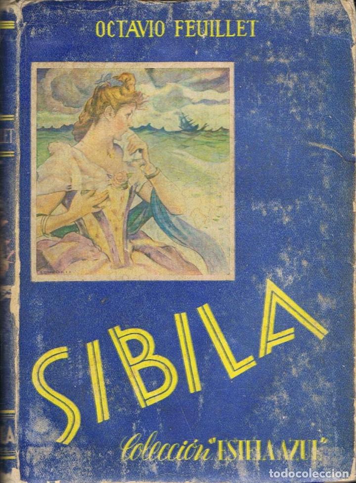 Libros: Feuillet. Octavio - SIBILA - Foto 1