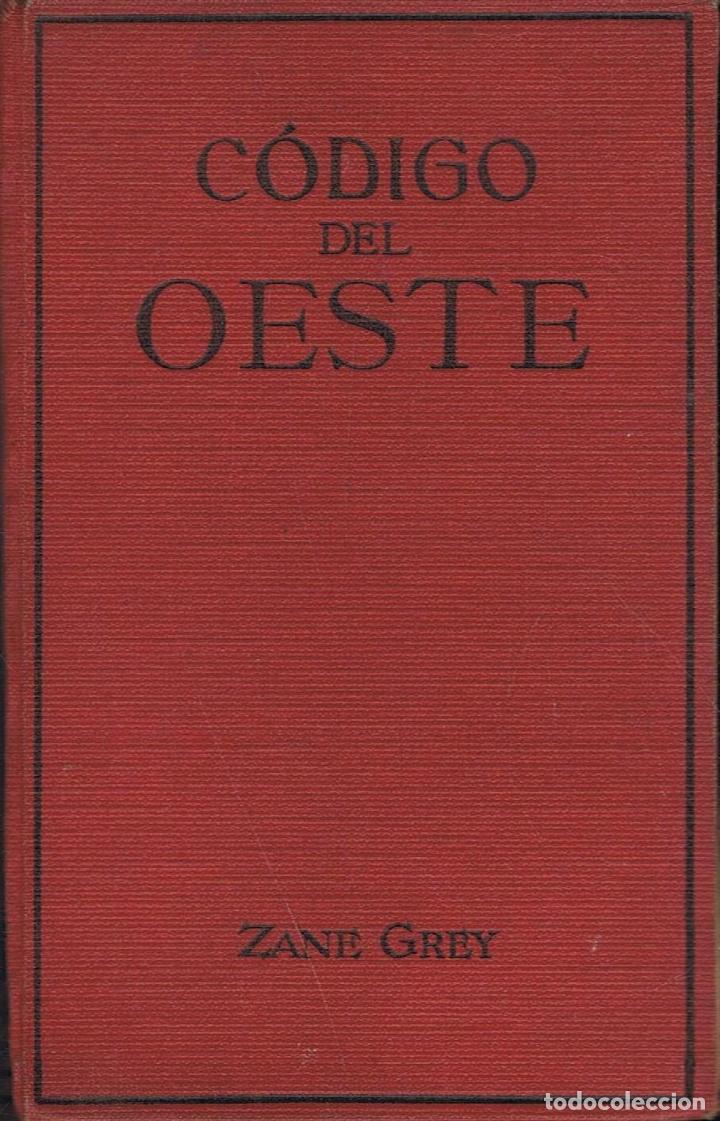 Libros: Grey. Zane - C&Atilde;�DIGO DEL OESTE (Code of the West) - Foto 1