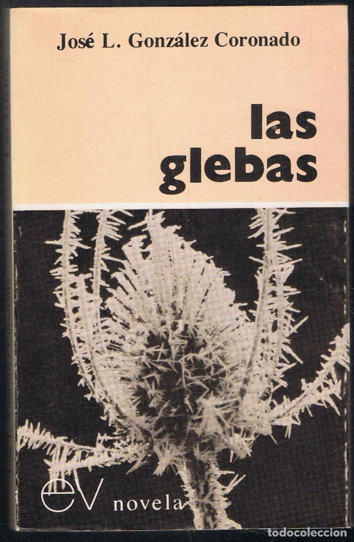 Libros: Gonz&Atilde;&iexcl;lez Coronado. Jos&Atilde;&copy; L - LAS GLEBAS - Foto 1