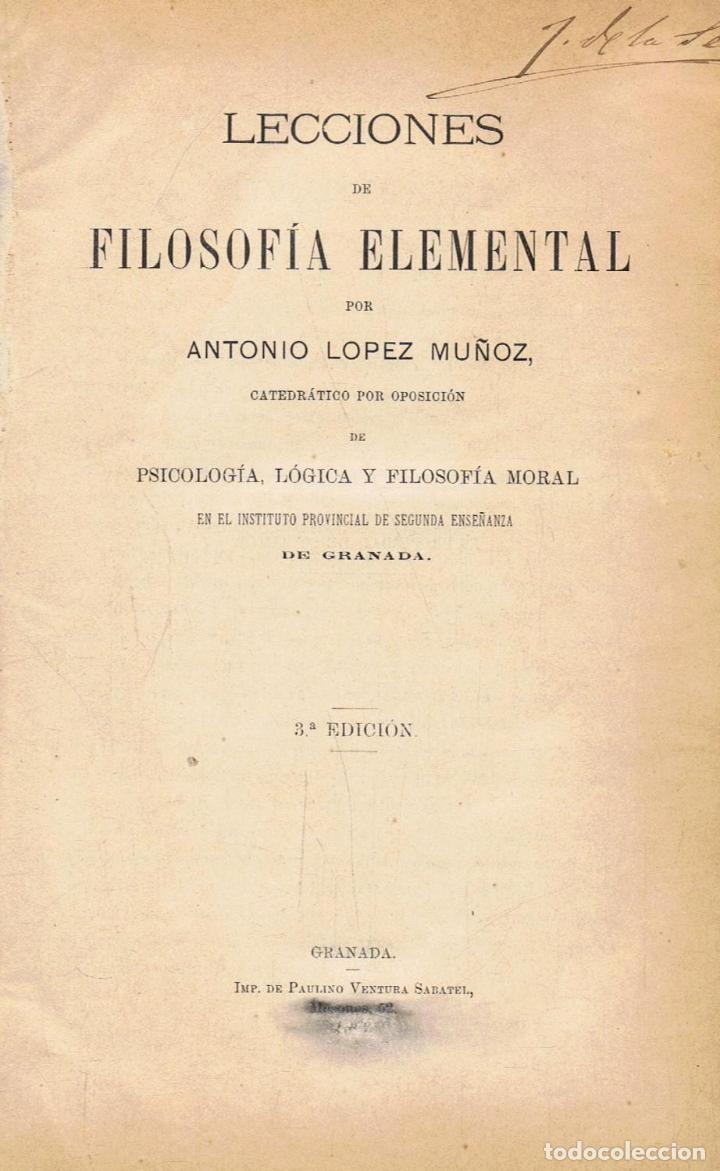 Libros: L&Atilde;&sup3;pez Mu&Atilde;&plusmn;oz. Antonio - LECCIONES DE FILOSOF&Atilde;�A ELEMENTAL - Foto 1